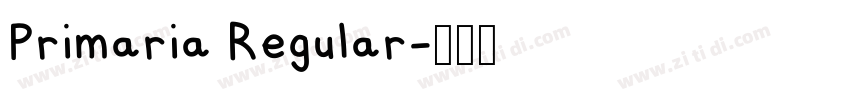 Primaria Regular字体转换 Primaria Regular字体转换